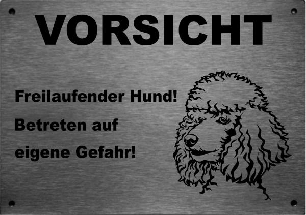 Edelstahl Warnschild Pudel VORSICHT Freilaufender Hund! Betreten auf eigene Gefahr!